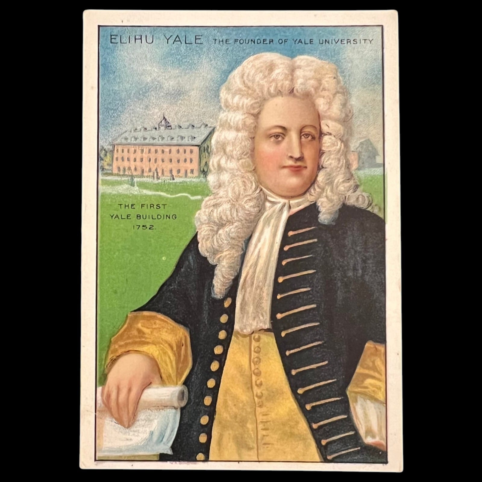 1911 Pan Handle Scrap Elihu Yale Univ. Men of History 2nd Series Tobacco Card
